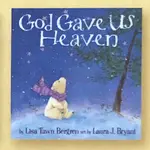 God gave us heaven 1