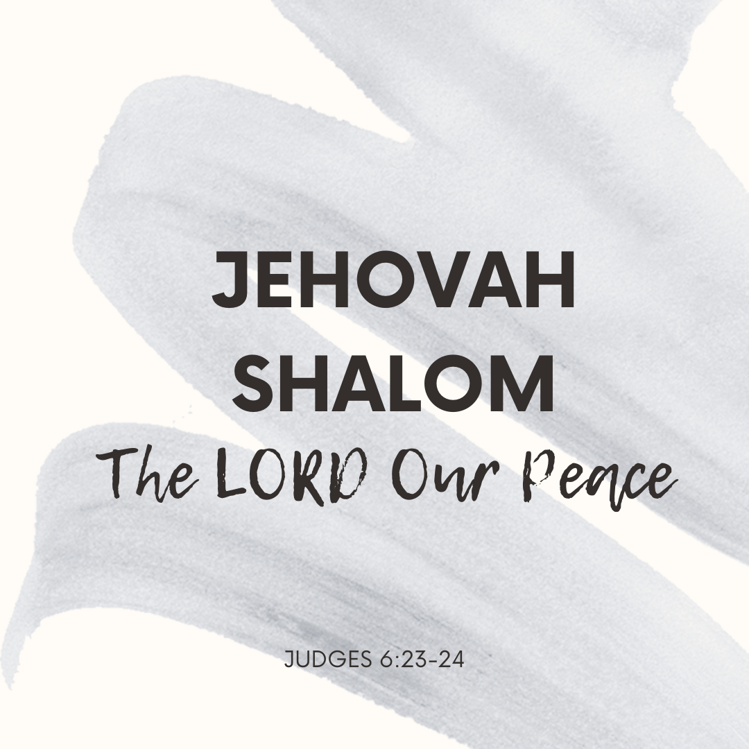 Meaning of JEHOVAH SHALOM - God's names